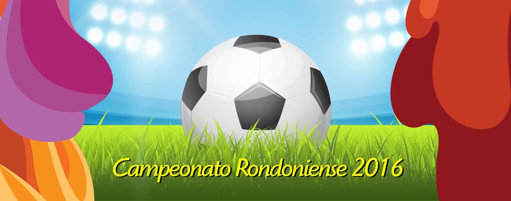 Disputa acirrada no Rondoniense 2016